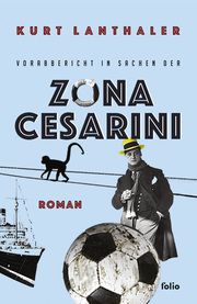 Vorabbericht in Sachen der Zona Cesarini Lanthaler, Kurt 9783852568966