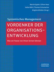 Vordenker der Organisationsentwicklung Thomas Schumacher/Martin J Eppler/Oliver Haas u a 9783791059624