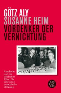 Vordenker der Vernichtung Aly, Götz/Heim, Susanne 9783596195107