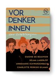 Vordenkerinnen Schwarzenbach, Annemarie/Lagerlöf, Selma/Perkins Gilman, Charlotte u a 9789175896489