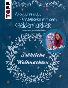 Vorlagenmappe Fensterdeko mit dem Kreidemarker - Fröhliche Weihnachten Brändle, Bine 9783772476952