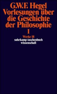 Vorlesungen über die Geschichte der Philosophie I Hegel, Georg Wilhelm Friedrich 9783518282182