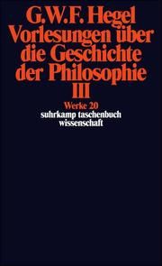 Vorlesungen über die Geschichte der Philosophie III Hegel, Georg Wilhelm Friedrich 9783518282205