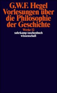 Vorlesungen über die Philosophie der Geschichte Hegel, Georg Wilhelm Friedrich 9783518282120