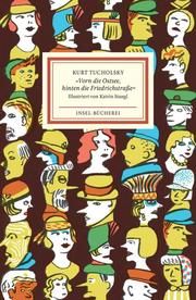 'Vorn die Ostsee, hinten die Friedrichstraße' Tucholsky, Kurt 9783458205210