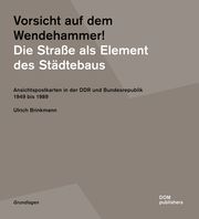 Vorsicht auf dem Wendehammer! - Die Straße als Element des Städtebaus Brinkmann, Ulrich 9783869225548