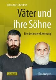 Väter und ihre Söhne Cherdron, Alexander (Dr. med.) 9783662603628