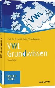 VWL Grundwissen Weitz, Bernd O/Eckstein, Anja 9783648134726