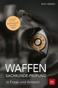 Waffen-Sachkunde-Prüfung Hennig, Rolf 9783835416796