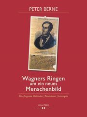 Wagners Ringen um ein neues Menschenbild Berne, Peter 9783990941775