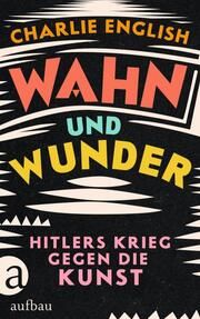 Wahn und Wunder English, Charlie 9783351039356