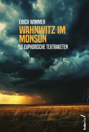 Wahnwitz im Monsun Wimmer, Erich 9783990743027