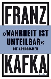 'Wahrheit ist unteilbar' Kafka, Franz 9783150144343
