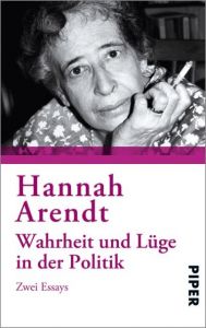 Wahrheit und Lüge in der Politik Arendt, Hannah 9783492303286