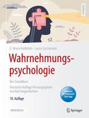 Wahrnehmungspsychologie Goldstein, E Bruce/Cacciamani, Laura 9783662651452