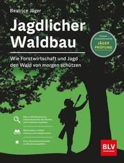 Waldbau für Jäger Jäger, Beatrice 9783967471168