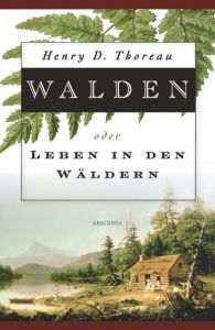 Walden oder Leben in den Wäldern Thoreau, Henry David 9783866473775