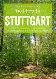 Waldpfade Stuttgart Buck, Dieter/Buck, Melanie 9783734319143