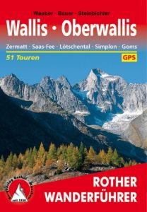 Wallis - Oberwallis Waeber, Michael/Bauer, Marianne 9783763341276