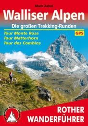 Walliser Alpen. Die großen Trekking-Runden Zahel, Mark 9783763344277