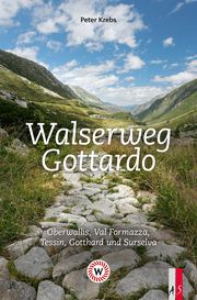 Walserweg Gottardo Krebs, Peter 9783039130528