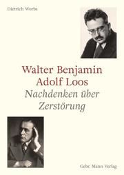 Walter Benjamin und Adolf Loos Worbs, Dietrich 9783786128717
