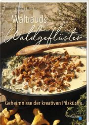 Waltrauds Waldgeflüster Witteler, Waltraud 9783955870690