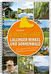 Wanderführer Lallinger Winkel und Sonnenwald Berndl, Sonja 9783955877705