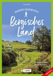 Wander-Geheimtipps Bergisches Land Haafke, Udo 9783862469239