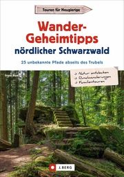 Wander-Geheimtipps nördlicher Schwarzwald Buck, Dieter 9783862467617