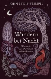 Wandern bei Nacht Lewis-Stempel, John 9783832168261