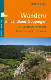 Wandern im Landkreis Göppingen Buck, Dieter 9783955059903