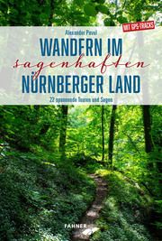 Wandern im sagenhaften Nürnberger Land Pavel, Alexander 9783942251648