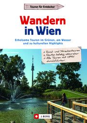 Wandern in Wien Adelmann, Andreas (Dipl. Ing.) 9783862468348