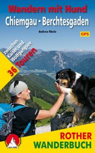 Wandern mit Hund Chiemgau/Berchtesgaden Obele, Andrea 9783763330928