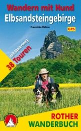 Wandern mit Hund Elbsandsteingebirge Rößner, Franziska 9783763331574