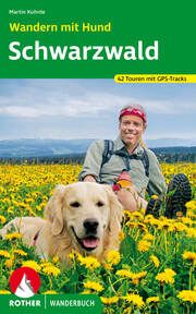 Wandern mit Hund Schwarzwald Kuhnle, Martin 9783763333882