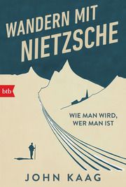 Wandern mit Nietzsche Kaag, John 9783442772339