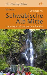Wandern Schwäbische Alb Mitte Koch, Elke 9783955059996