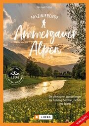 Wanderungen für jede Jahreszeit Ammergauer Alpen Pröttel, Michael 9783862469413