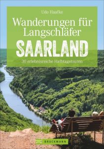 Wanderungen für Langschläfer Saarland Haafke, Udo 9783734313165