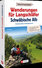 Wanderungen für Langschläfer auf der Schwäbischen Alb Wittmann, Uli 9783862468218