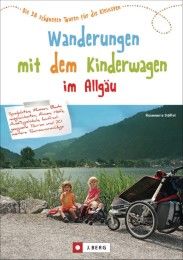 Wanderungen mit dem Kinderwagen im Allgäu Stöffel, Rosemarie 9783862460533
