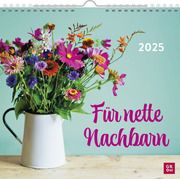 Wandkalender 2025: Für nette Nachbarn  4036442011874