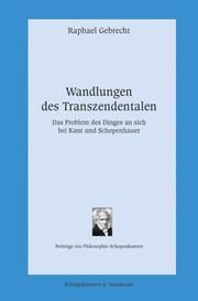 Wandlungen des Transzendentalen Gebrecht, Raphael 9783826077869