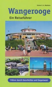 Wangerooge - ein Reiseführer Marklein, Günter G A 9783730816929