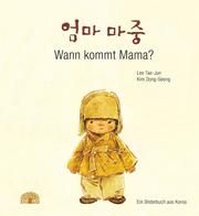 Wann kommt Mama? Lee, Tae-Jun 9783905804232