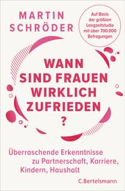 Wann sind Frauen wirklich zufrieden? Schröder, Martin 9783570104644