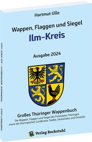 Wappen, Flaggen und Siegel ILM-KREIS - Ein Lexikon - Ausgabe 2024 Ulle, Hartmut 9783959667593