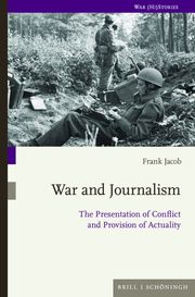 War and Journalism Frank Jacob 9783506794741